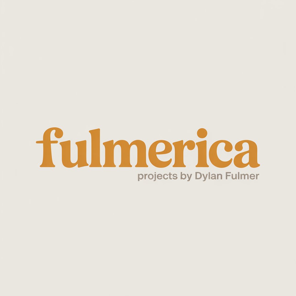 Fulmerica — Projects by Dylan Fulmer